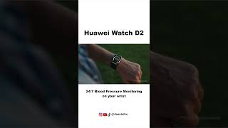 Huawei launches the Watch D2 with 247 Blood Pressure Monitoring shorts [upl. by Ahsier]