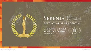 Serenia Hills Gold Winner of FIABCI World Prix dExcellence Awards 2021 [upl. by Harak]