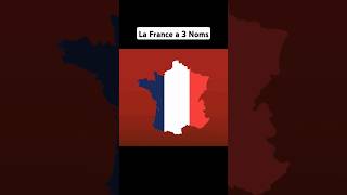 La France a 3 Noms france geographie [upl. by Oicnanev430]