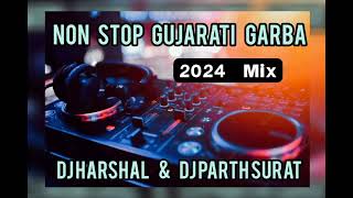 GUJRATI NONSTOP HIT GARBA 2024  LIVE MIX GARBA ALL HIT SONG  DJ HARSHAL amp DJ PARTH [upl. by Sankey]