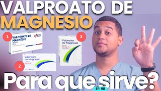 VALPROATO DE MAGNESIO PARA QUE SIRVE  3 COSAS [upl. by Rivers]