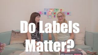 Do Labels Matter I Just Between Us [upl. by Adiazteb]