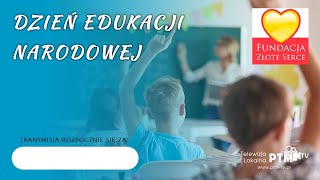 Dzień Edukacji Narodowej Fundacja Złote Serce [upl. by Inej]