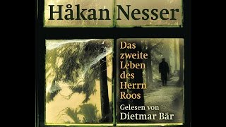 Das zweite Leben des Herrn Roos Roman von Håkan Nesser  Deutsch  Hörbuch Komplett [upl. by Innoc668]