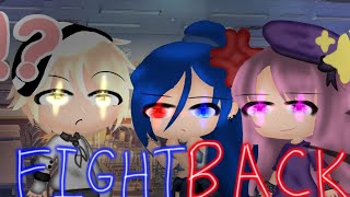 Fight back Gacha Life Music Video [upl. by Aiek]