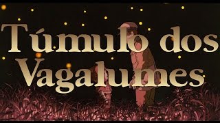 Trailer Túmulo dos Vagalumes [upl. by Erlinna252]