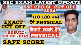 SSC CPO SI Expected Cut Off 2024  Normalization  Result  Physical Date  SSC CPO Safe Score 🔥 [upl. by Thekla]