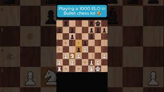 Challenging a 1000 ELO Bullet Player 🤣🤣🤣 chess blunder shorts [upl. by Camala]