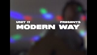 Modern Way  Live Music Video  Unit 17 [upl. by Kylstra]