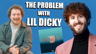 The Problem With Lil Dicky [upl. by Nahgam]