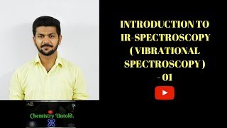 Vibrational Spectroscopy  01  Introduction [upl. by Aliled289]