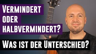 Harmonielehre für Gitarre  Vermindert oder Halbvermindert [upl. by Madge]