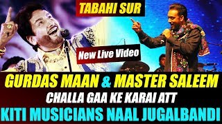 Challa Gurdas Maan  Master Saleem  New Live Jugalbandi  New Live 2017 [upl. by Auqinot]