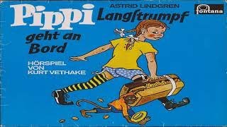 PIPPI LANGSTRUMPF GEHT AN BORD Pippilotta Långstrump  Astrid Lindgren Hörspiel Hörbuch [upl. by Nhojleahcim793]