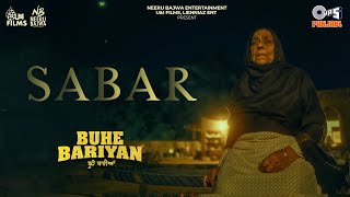 Sabar  Buhe Bariyan  Ekam  Neeru Bajwa  Nirmal Rishi  Gurmoh  New Punjabi Song [upl. by Asilanom]