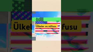 Ülkeler ve Nüfusu shorts shortsvideo country population humanity people [upl. by Mendes]