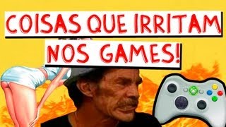 COISAS QUE IRRITAM NOS GAMES [upl. by Nayllij]