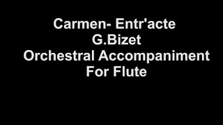 Tempo 72 bpm Orchestral Accompaniment for Flute Solo Entracte  Carmen Bizet [upl. by Philomena]