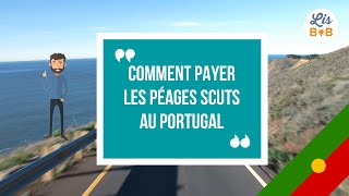 Comment payer les péages SCUTS au Portugal [upl. by Edrock97]