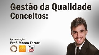 Gestão de Qualidade Conceitos  Aula 01 [upl. by Sallyann747]