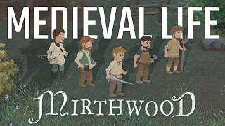 Medieval Life Immersive Sim MIRTHWOOD Gameplay Has 60Minutes To Impress [upl. by Bathilda619]