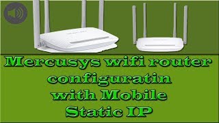 Mercusys wifi router configuration via Mobile Static IP [upl. by Bogart]