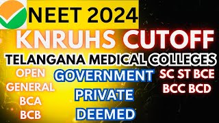 NEET CUTOFF TELANGANA  SC BCA ST BCE OU BCA GENERAL CATEGORY  KNRUHS CUTOFF  MERIT LIST neet2024 [upl. by Aniroz137]