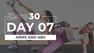 30Minute Abs and Arms Workout No Equipment  Zero30 Day 7 [upl. by Ecirtnahs379]