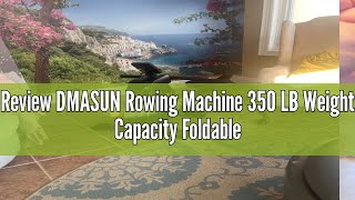 Review DMASUN Rowing Machine 350 LB Weight Capacity Foldable Rower with 16 Levels Magnetic Resistanc [upl. by Aletse]