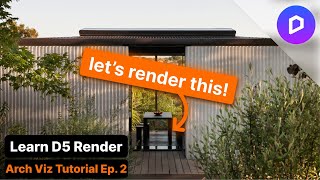 How to Render Realistic Exteriors in D5 Render StepbyStep  Part 2 [upl. by Eelydnarb]