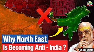 Why is the North East Becoming AntiIndia  Understanding the Roots of Regional Discontent Adda247 [upl. by Fredenburg892]