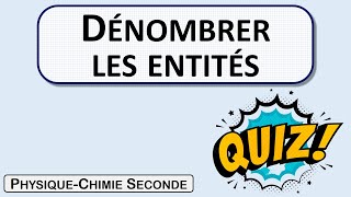 Quiz  quotDénombrer les entitésquot 2nd  Chimie [upl. by Salome]