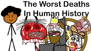 The Worst Deaths In Human History [upl. by Anay]