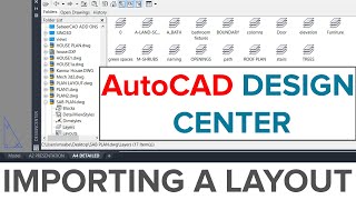 AUTOCAD DESIGN CENTER  IMPORTING A LAYOUTS  AUTOCAD ADCENTER COMMAND [upl. by Stig303]