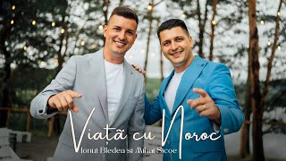 Ionut Bledea si Mihai Sicoe  Viață cu Noroc  Official Video [upl. by Tremayne]