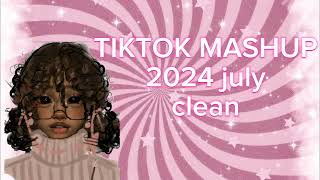 Tiktok mashup 2024 july🤩 clean [upl. by Shwalb]