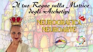 NeuroGrafica  Il tuo Regno sulla Matrice degli Archetipi [upl. by Shirley]