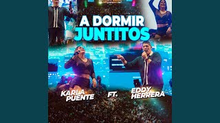 A Dormir Juntitos En Vivo [upl. by Jeff2]