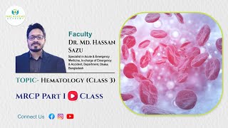 Hematology  Class 3  MRCP Part I [upl. by Aivart21]