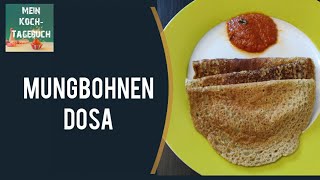 Mung Bohnen Dosa  Pfannkuchen Proteinreiche Ernährung [upl. by Egap11]