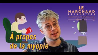 À propos e la myopie [upl. by Digdirb]