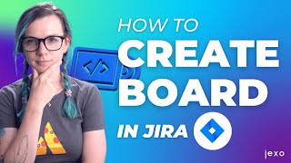 How to Create a Board in Jira a Step by Step Tutorial – Jira Howtos Series by Jexo [upl. by Limemann93]