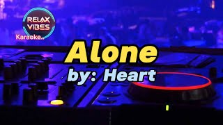 Alone  Heart Karaoke 🎤 [upl. by Ledua918]