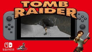 Tomb Raider for Nintendo Switch Homebrew [upl. by Silas]