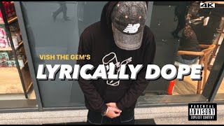 Vish The Gem  Lyrically Dope Official Video [upl. by Kella]