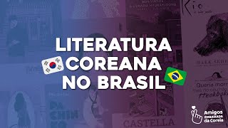 Literatura Coreana no Brasil  Como os livros são traduzidos e publicados [upl. by Elamaj]