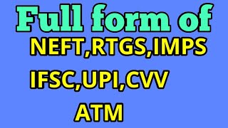 Full Form of NEFTRTGSIMPSUPIIFSCATMCVV  Very Important Full Form [upl. by Stoeber974]