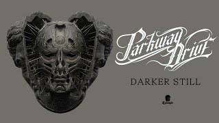 Parkway Drive  Darker Still Full Album Stream [upl. by Barlow194]