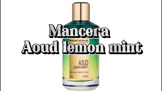 Mancera Aoud Lemon mint [upl. by Koval]