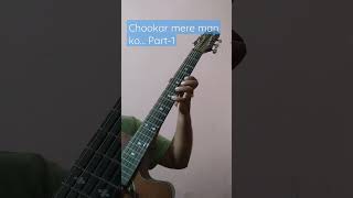 Chookar mere man ko Part1 guitar tab yaarana chookarmeremanko guitartabs sks [upl. by Nader]